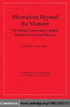 Gannon T.  Moonshine beyond the monster. The bridge connecting algebra, modular forms and physics