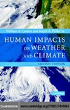 Cotton W. R., Pielke R. A.  Human Impacts on Weather and Climate