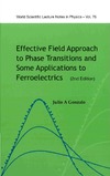 Gonzalo J.A.  Effective field approach to phase transitions and some applications to ferroelectrics