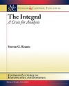 Steven G. Krantz  The Integral: A Crux for Analysis