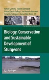 Carmona R., Domezain A., Gallego M.  Biology, Conservation and Sustainable Development of Sturgeons