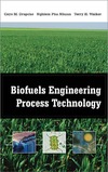 Drapcho C., Nghiem J., Walker T.  Biofuels Engineering Process Technology