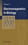 Kato M.  Electromagnetics in Biology