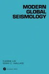 Lay T., Wallace T.C.  Modern global seismology