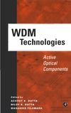 Dutta A.K., Dutta N.K., Fujiwara M. - WDM Technologies: Active Optical Components