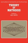 White N.  Theory of matroids
