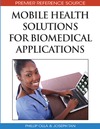 Olla P., Tan J.  Mobile Health Solutions for Biomedical Applications