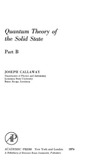 JOSEPH CALLAWAY  Quantum Theory of the Solid State