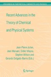 Julien J.  Recent Advances in the Theory of Chemical and Physical Systems : Proceedings of the 9th European Workshop on Quantum Systems in Chemistry and Physics ... in Theoretical Chemistry and Physics)