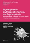 Elliott S., Foote M., Molineux G.  Erythropoietins, Erythropoietic Factors, and Erythropoiesis: Molecular, Cellular, Preclinical, and Clinical Biology