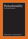 Majumdar M.A.  Postcoloniality. The French Dimension