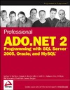 McClure W., Beamer G., Croft J.  Professional ADO.NET 2: Programming with SQL Server 2005, Oracle, and MySQL