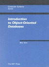 Kim W.  Introduction to Object-Oriented Databases