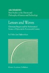 Dijksterhuis F.J.  Lenses and Waves