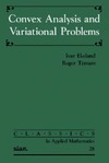 Ekeland I., Temam R.  Convex Analysis and Variational Problems (Classics in Applied Mathematics)