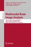 Li J., Shi Y., Dinov I.  Multimodal Brain Image Analysis: Third International Workshop, MBIA 2013, Held in Conjunction with MICCAI 2013, Nagoya, Japan, September 22, 2013, Proceedings