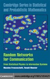 Franceschetti M., Meester R.  Random Networks for Communication: From Statistical Physics to Information Systems