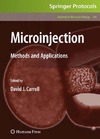 Carroll D.  Microinjection. Methods and Applications