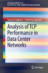 Kulkarni S., Agrawal P.  Analysis of TCP Performance in Data Center Networks