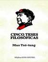 Ts&#233;-tung M.  CINCO TESES FILOS&#211;FICAS