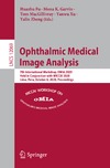 Huazhu Fu, Mona K. Garvin, Tom MacGillivray  Ophthalmic Medical Image Analysis
