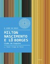 Paulo Thiago de Mello  MILTON NASCIMENTO E L&#212; BORGES