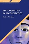Mendick H.  Masculinities in Mathematics