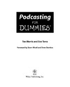 Morris T., Terra E., Miceli D.  Podcasting For Dummies