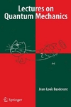 Basdevant J.-L.  Lectures on Quantum Mechanics