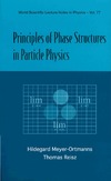 Meyer-Ortmanns H., Reisz T.  Principles of Phase Structures in Particle Physics