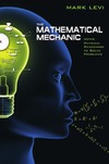 Levi M.  The Mathematical Mechanic: Using Physical Reasoning to Solve Problems