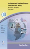 Chen H.  Intelligence and Security Informatics for International Security: Information Sharing and Data Mining