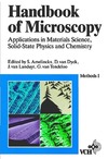 Amelinckx S., Dyck D., Landuyt J.  Handbook of Microscopy: Applications in Materials Science, Solid-State Physics and Chemistry. Methods I
