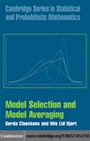 Claeskens G., Hjort N.  Model Selection and Model Averaging