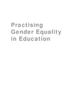 Aikman S., Unterhalter E.  Practising Gender Equality in Education: Programme Insights