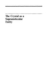 Desiraj G.  Perspectives in Supramolecular Chemistry: The Crystal as a Supramolecular Entity, Volume 2
