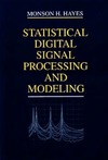 MONSON H. HAYES  STATISTICAL DIGITAL SIGNAL PROCESSING AND MODELING