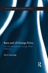 Ledwidge M.  Race and US Foreign Policy: The African-American Foreign Affairs Network