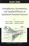 Koehler P., Gould C., Haight R.  Astrophysics, Symmetries, and Applied Physics at Spallation Neutron Sources