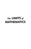 Chaitin G.  The Limits of Mathematics: A Course on Information Theory and the Limits of Formal Reasoning