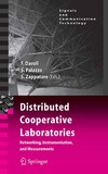 Davoli F., Palazzo S., Zappatore S.  Distributed Cooperative Laboratories: Networking, Instrumentation, and Measurements