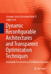 Carro L., Beck Fl A. — Dynamic Reconfigurable Architectures and Transparent Optimization Techniques: Automatic Acceleration of Software Execution