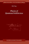 Nag B.  Physics of Quantum Well Devices