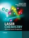 Telle H., Urena A., Donovan R.  Laser Chemistry. Spectroscopy, Dynamics and Applications