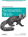 Segaran T., Evans C., Taylor J.  Programming the Semantic Web