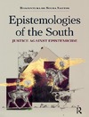 BOAVENTURADE SOUSA SANTOS  Epistemologies of the South. Justice against Epistemicide