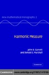 Garnett J., Marshall D.  Harmonic Measure