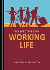 Matthew Etherington  Perspectives on Working Life