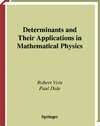 Vein R., Dale P.  Determinants and Their Applications in Mathematical Physics