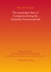 Wojciech Pietruszka  The municipal elites of Campania during the Antonine-Severan period